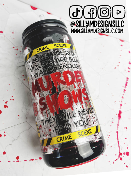 Murder Show Drip Effect 20 oz